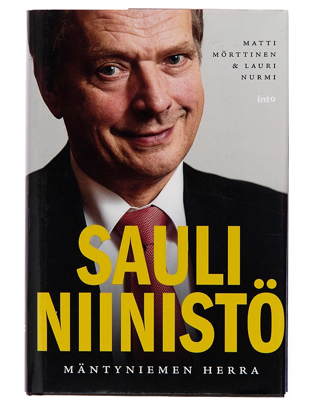 Sauli Niinistö / Mäntyniemen herra - Matti Mörttinen - Elämäkerrat ja muistelmat - 10105251587 - 0
