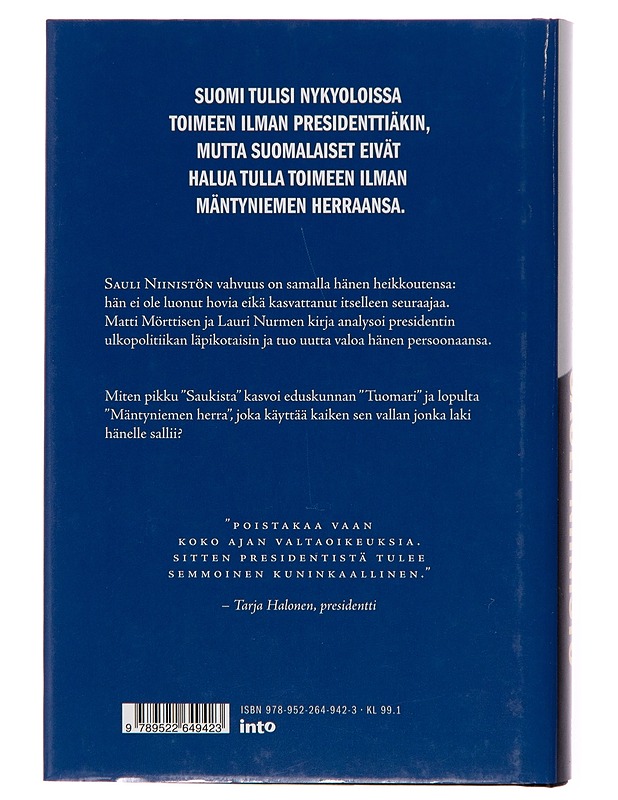 Sauli Niinistö / Mäntyniemen herra - Matti Mörttinen - Elämäkerrat ja muistelmat - 10105251587 - 1
