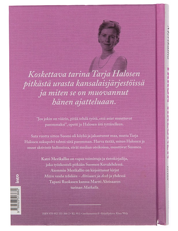 Tarja Halonen / erään aktivistin tarina - Katri Merikallio - Elämäkerrat ja muistelmat - 10105251609 - 1