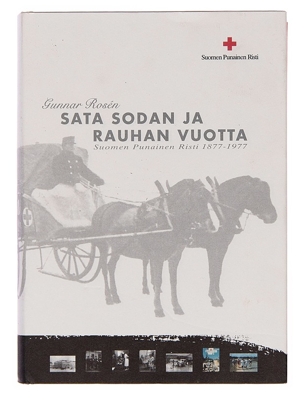 Sata sodan ja rauhan vuotta - Gunnar Rose?n - Tietokirjat - 10105251666 - 0