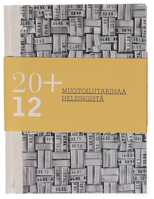 20+12 muotoilutarinaa Helsingistä - Katja Hagelstam - Taide- ja kulttuurikirjat - 10105251707 - 0