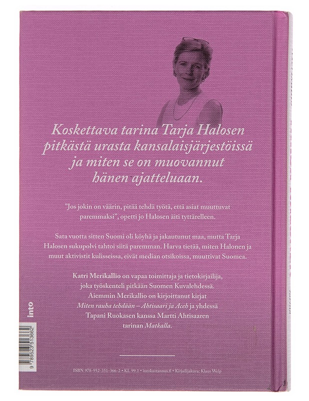 Tarja Halonen / erään aktivistin tarina - Katri Merikallio - Elämäkerrat ja muistelmat - 10105251788 - 1