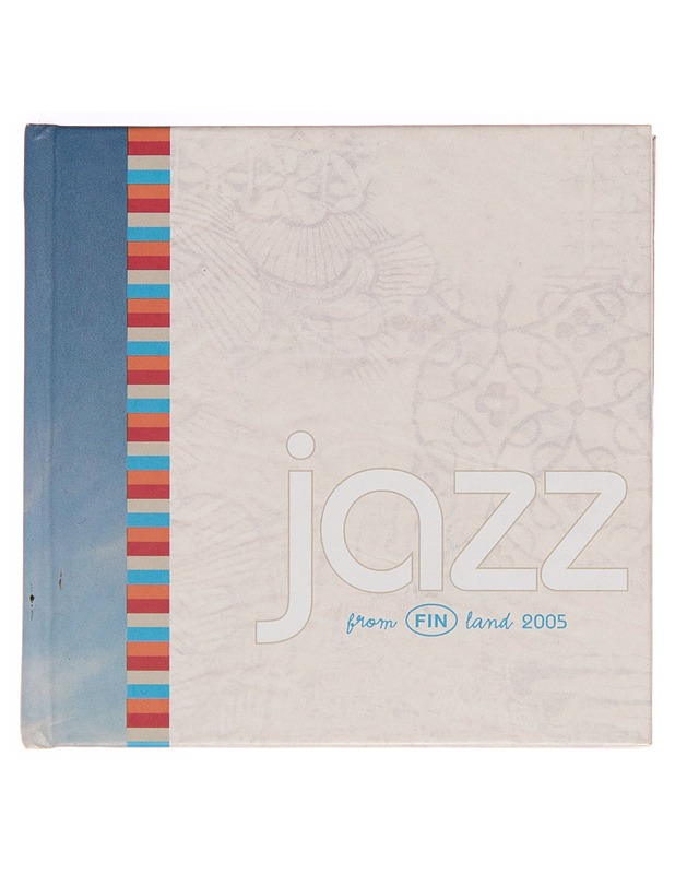 Jazz from Finland 2005 - Musiikki- ja elokuvakirjat - 10105251827 - 0