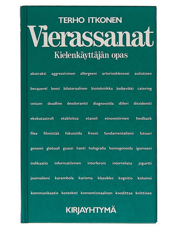 Vierassanat : kielenkäyttäjän opas - Terho Itkonen - Tietokirjat ja oppaat - 10105251992 - 0