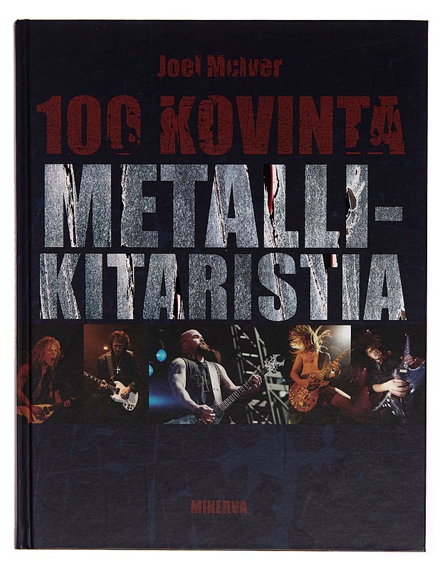 100 kovinta metallikitaristia - Joel McIver - Musiikki- ja elokuvakirjat - 10105252148 - 0