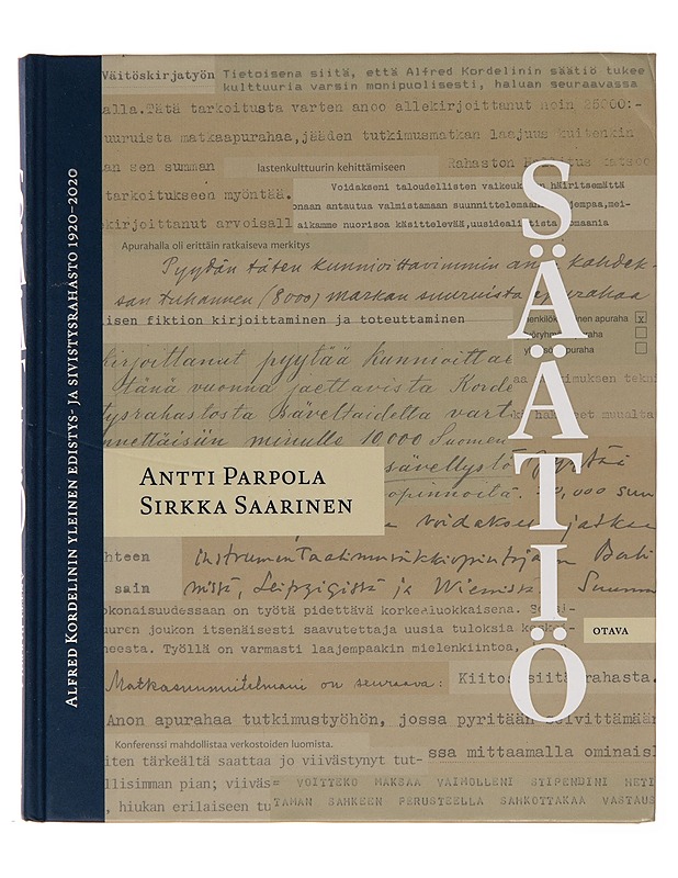 Säätiö / Alfred Kordelinin Yleinen Edistys- ja Sivistysrahasto 1920-2020 - Antti Parpola - Historiakirjat - 10105252330 - 0