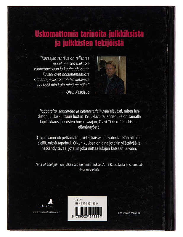 Poppareita, sankareita ja kaunottaria / Olavi Kaskisuo ja Suomen julkkishistorian villit vuodet - Nina af Enehjelm - Kaunokirjallisuus - 10105252374 - 1