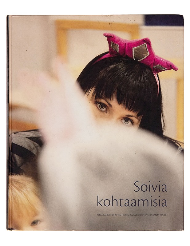Soivia kohtaamisia - Laura Huhtinen-Hildén - Musiikki- ja elokuvakirjat - 10105252661 - 0