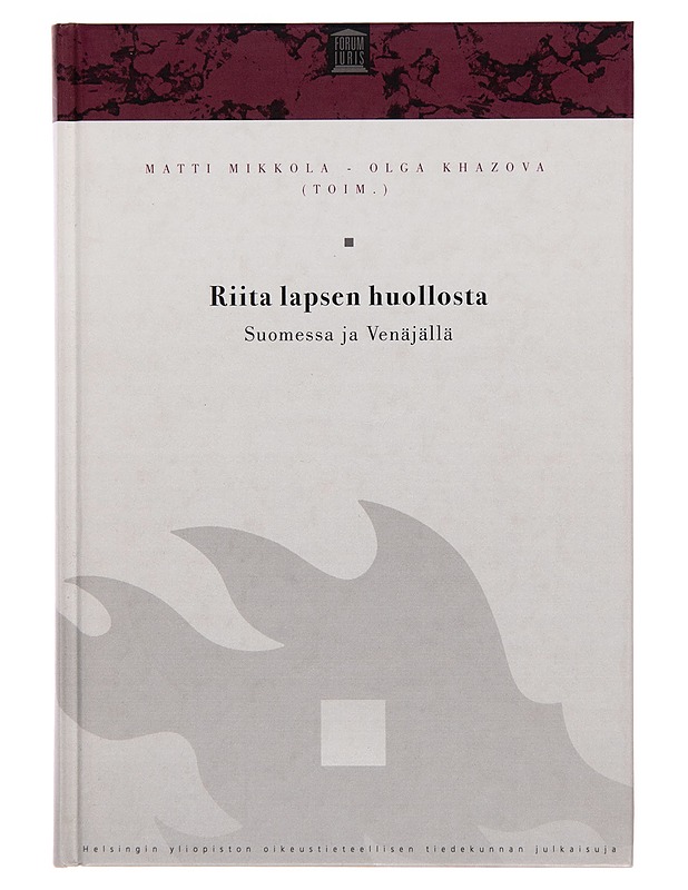 Riita lapsen huollosta Suomessa ja Venäjällä - Matti Mikkola - Tietokirjat ja oppaat - 10105252705 - 0