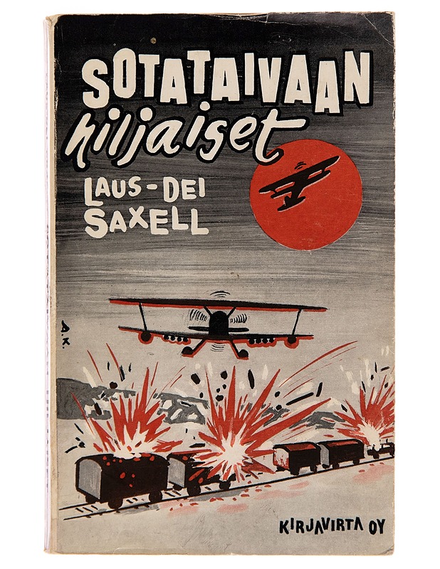 Sotataivaan hiljaiset - Laus-Dei Saxell - Elämäkerrat ja muistelmat - 10105252795 - 0