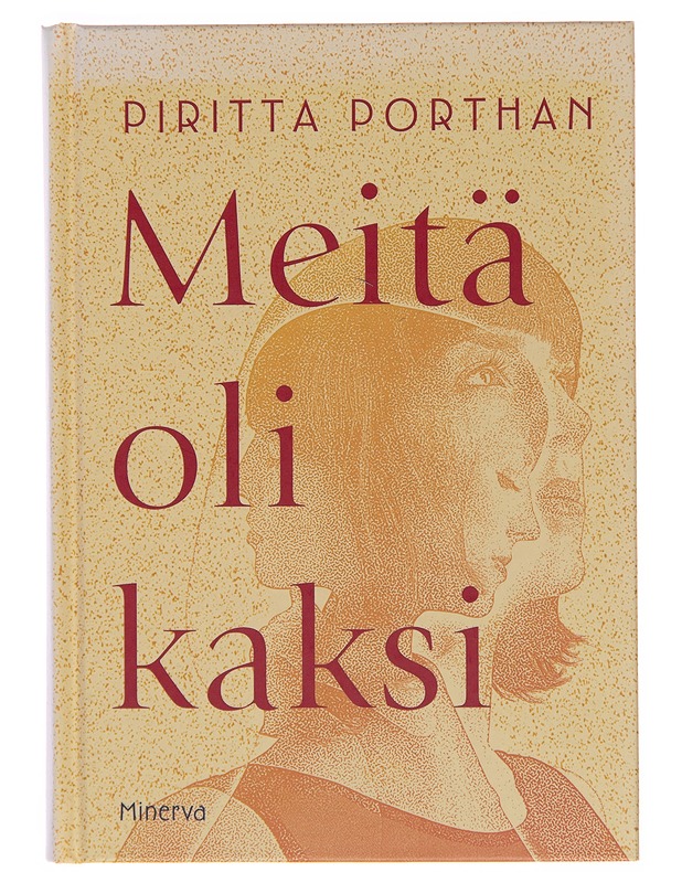 Meitä oli kaksi : romaani - Piritta Porthan - Romaanit ja novellit - 10105252900 - 0