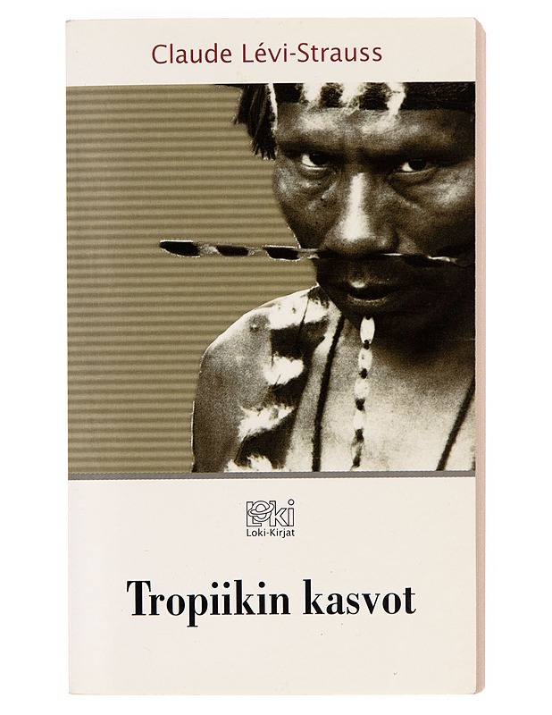 Tropiikin kasvot - Claude Lévi-Strauss - Tietokirjat - 10105252964 - 0