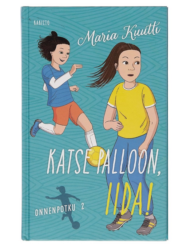 Katse palloon, Iida! - Maria Kuutti - Lastenkirjat - 10105253380 - 0