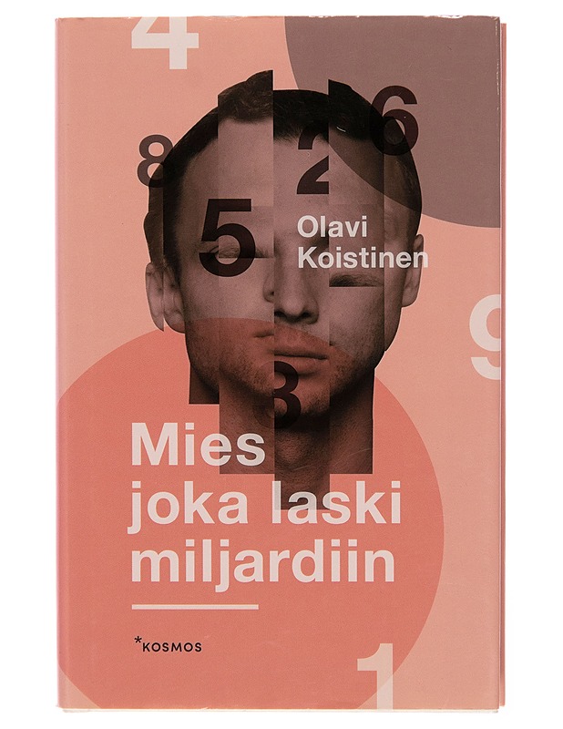 Mies joka laski miljardiin : novelleja - Olavi Koistinen - Romaanit ja novellit - 10105253557 - 0