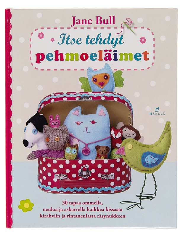 Itse tehdyt pehmoeläimet - Jane Bull - Nuorten kirjat - 10105253790 - 0