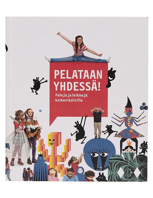 Pelataan yhdessä! Pelejä ja leikkejä kaikenikäisille - Lastenkirjat - 10105253813 - 0