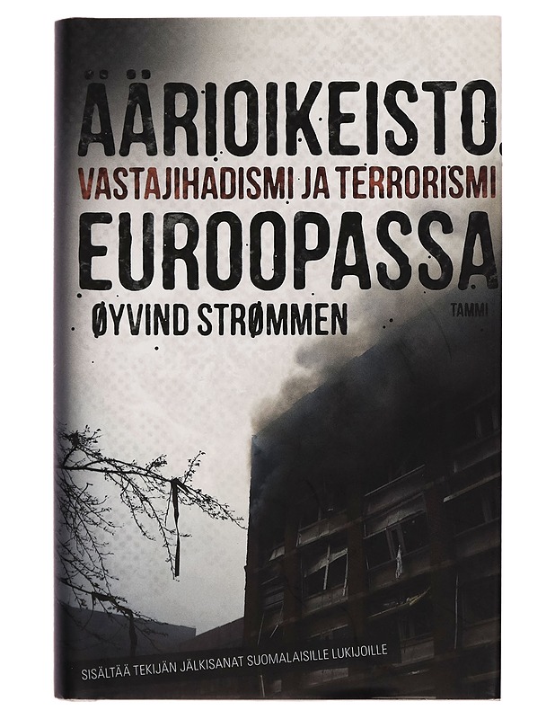 Äärioikeisto, vastajihadismi ja terrorismi Euroopassa - Øyvind Strømmen - Tietokirjat ja oppaat - 10105253990 - 0