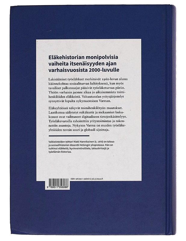 Varma / pienestä eläkekonttorista suureksi työeläkeyhtiöksi - Matti Hannikainen - Historiakirjat - 10105254125 - 1