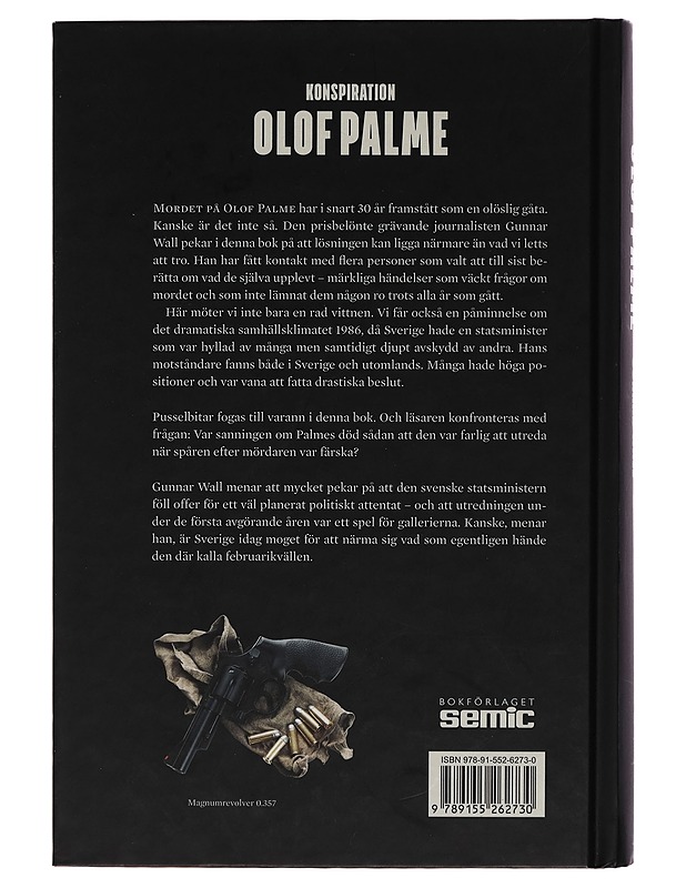 Konspiration Olof Palme : mordet, politikern och hans tysta fiender - Gunnar Wall - Romaanit ja novellit - 10105254260 - 1