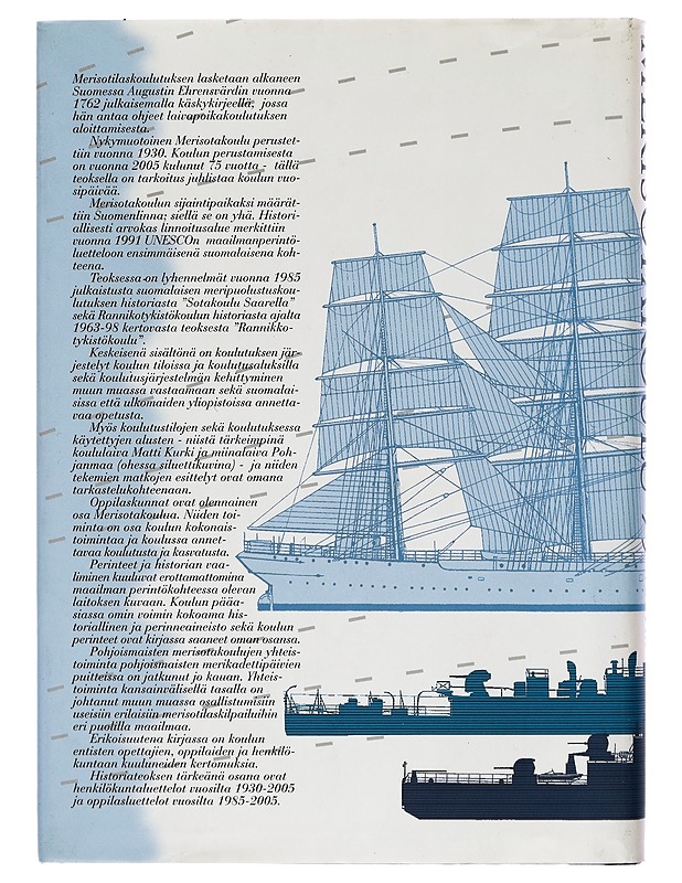 Merisotakoulu 1930-2005 / laivapoikakoulutuksesta korkeakouluopetukseen maailmanperintökohteessa - Visa Auvinen - Tietokirjat ja oppaat - 10105254290 - 1