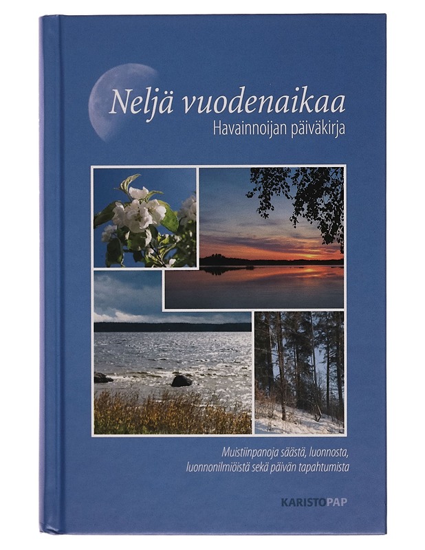 Neljä vuodenaikaa : Havainnoijan päiväkirja - Harrastekirjat - 10105254487 - 0