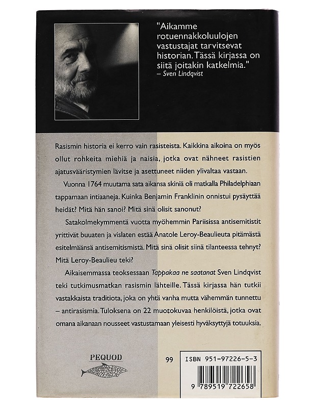 Rasismin vastustajia : ihmisiä ja argumentteja taistelussa rotuennakkoluuloja vastaan 1750-1900 - Sven Lindqvist - Historiakirjat - 10105254734 - 1
