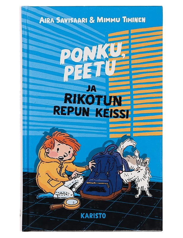 Ponku, Peetu ja rikotun repun keissi - Aira Savisaari - Lastenkirjat - 10105254962 - 0