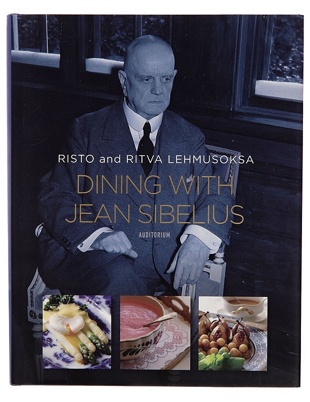 Dining with Jean Sibelius - Risto Lehmusoksa - Ruokakirjat - 10105255028 - 0