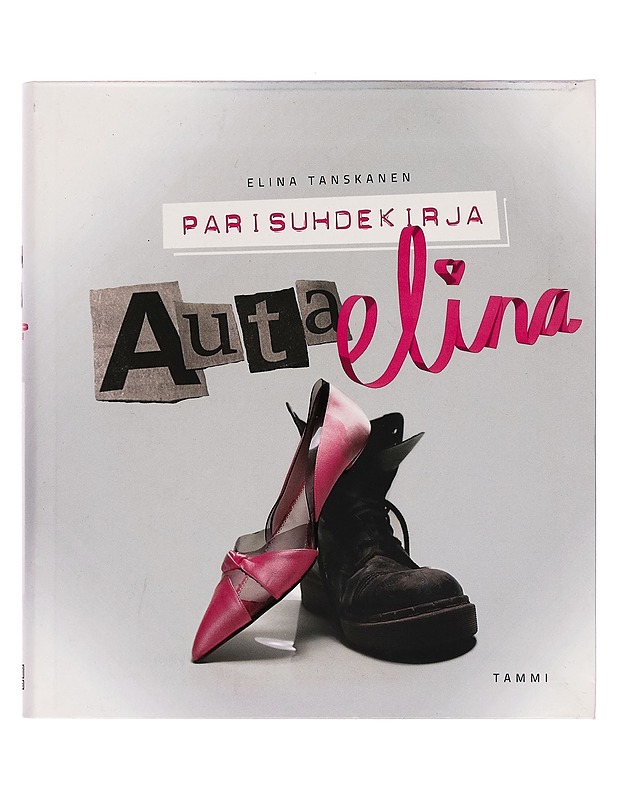 Auta Elina : parisuhdekirja - Elina Tanskanen - Tietokirjat ja oppaat - 10105255110 - 0