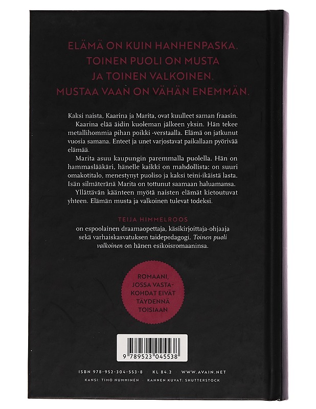 Toinen puoli valkoinen - Teija Himmelroos - Romaanit ja novellit - 10105255138 - 1