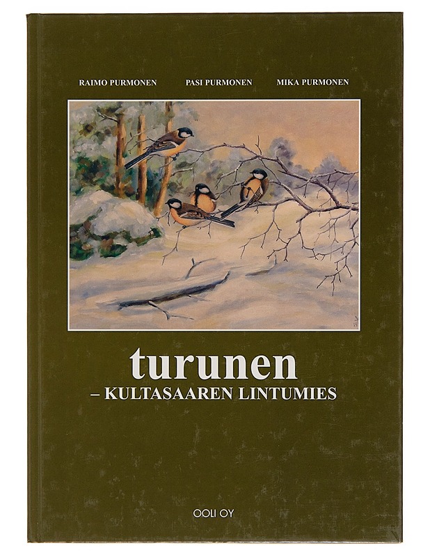 Turunen : Kultasaaren lintumies - Raimo Purmonen - Tietokirjat - 10105255291 - 0