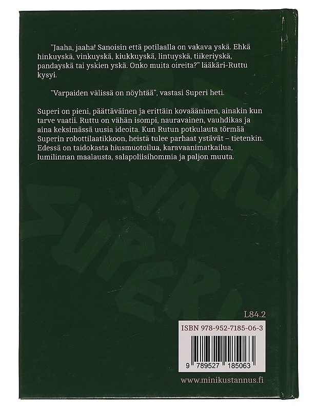 Ruttu ja Superi - Annamarika Tamminen - Lastenkirjat - 10105255350 - 1