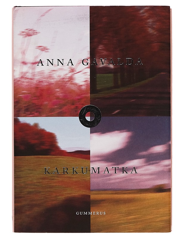 Karkumatka - Anna Gavalda - Romaanit ja novellit - 10105255379 - 0