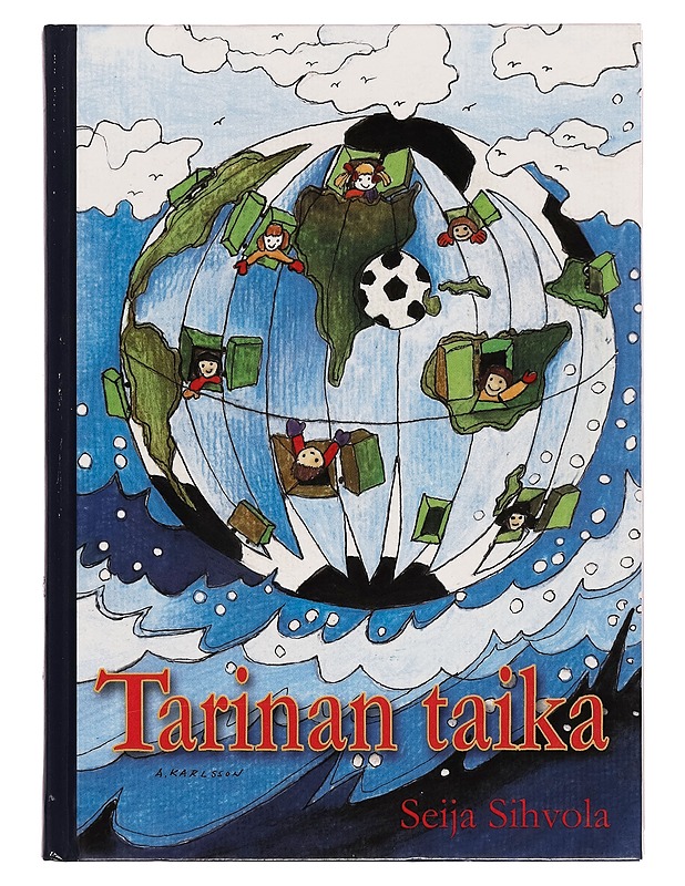 Tarinan taika : viestejä maailman lapsilta - Seija Sihvola - Lastenkirjat - 10105255388 - 0