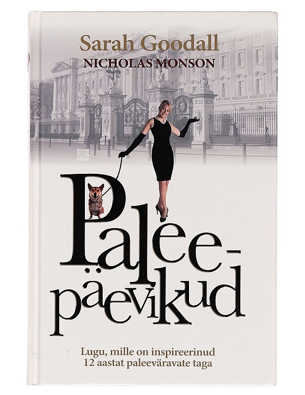Paleepäevikud. Lugu, mille on inspireerinud 12 aastat - Elämäkerrat ja muistelmat - 10105255452 - 0