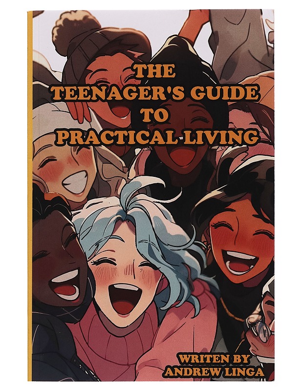 The Teenager's Guide To Practical Living - Andrew Linga - Nuorten kirjat - 10105255464 - 0