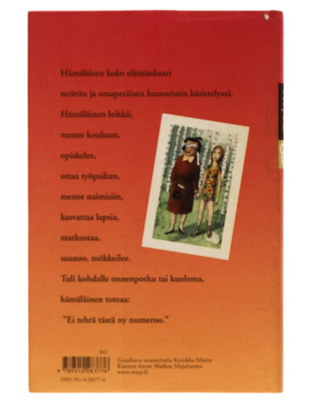 Ei tehrä tästä ny numeroo / terävän ja omaperäisen kolumnistin hämäläisjuttuja - Sinikka Nopola - Romaanit ja novellit - 10105255511 - 1