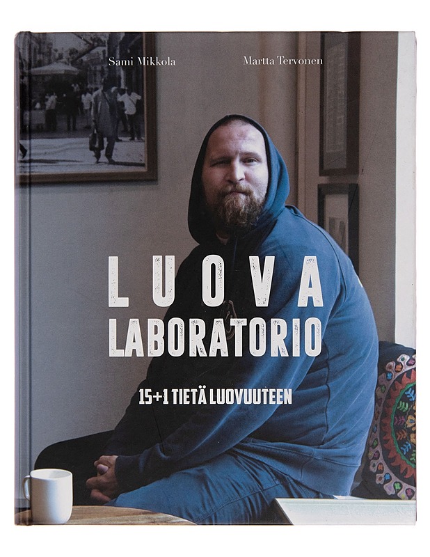 Luova Laboratorio / 15+1 tietä luovuuteen - Sami Mikkola - Harrastekirjat - 10105255742 - 0