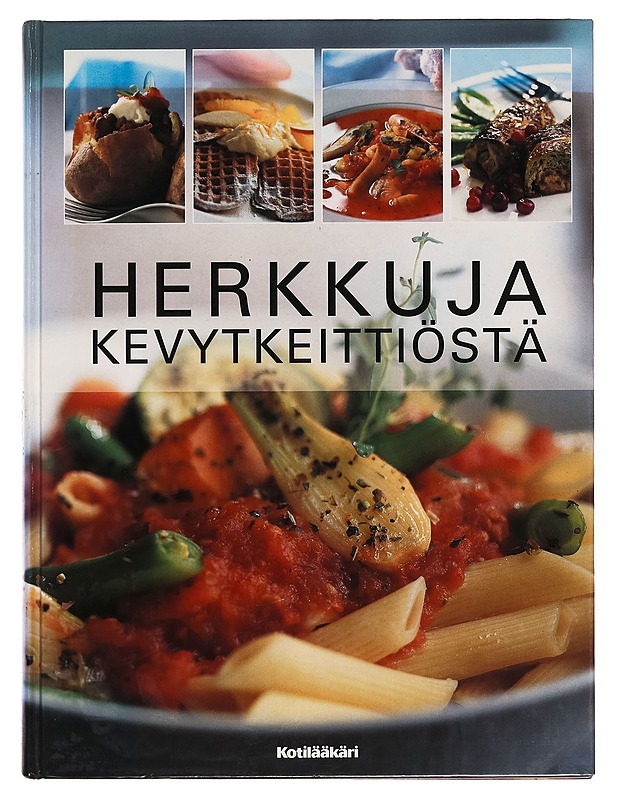 Herkkuja kevytkeittiöstä - Soili Soisalo - Ruokakirjat - 10105255842 - 0