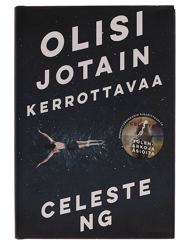 Olisi jotain kerrottavaa - Celeste Ng - Romaanit ja novellit - 10105255889 - 0