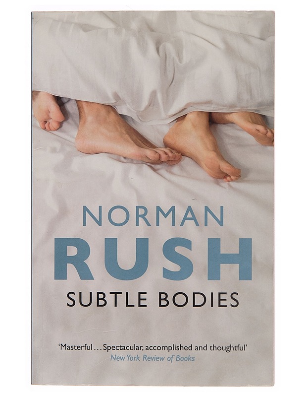 Subtle bodies - Norman Rush - Romaanit ja novellit - 10105255946 - 0