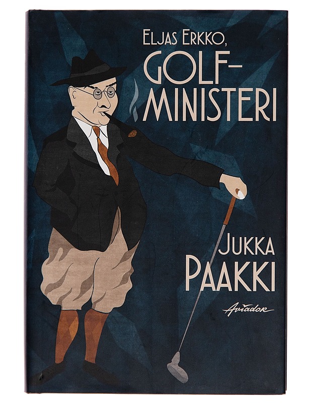 Eljas Erkko, golfministeri - Jukka Paakki - Romaanit ja novellit - 10105255934 - 0