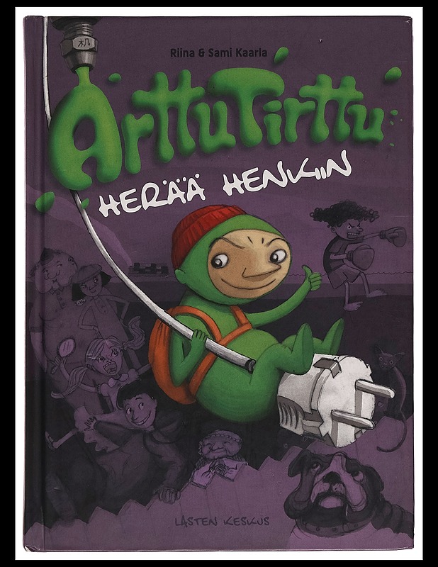 Arttu Tirttu herää henkiin - Kaarla, Riina - Lastenkirjat - 10105256190 - 0
