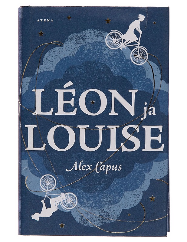 Léon ja Louise - Alex Capus - Romaanit ja novellit - 10105256237 - 0