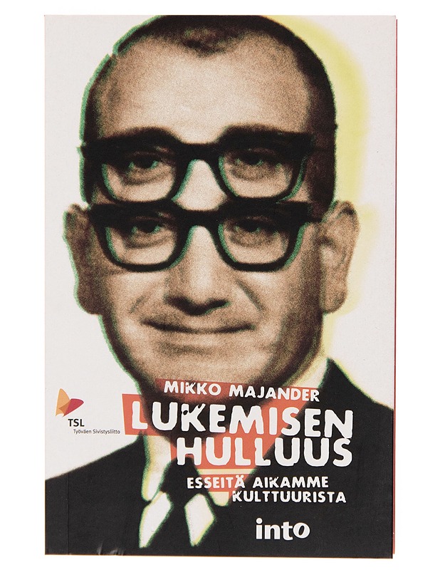 Lukemisen hulluus : esseitä aikamme kulttuurista - Mikko Majander - Harrastekirjat - 10105256386 - 0