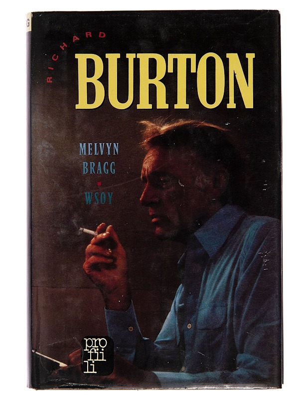 Richard Burton - Melvyn Bragg - Elämäkerrat ja muistelmat - 10105256703 - 0