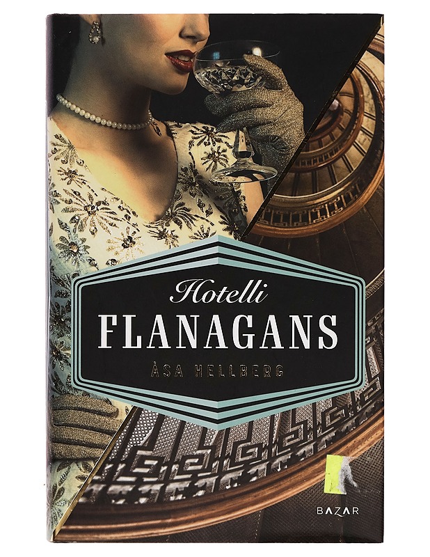 Hotelli Flanagans - Åsa Hellberg - Romaanit ja novellit - 10105256717 - 0
