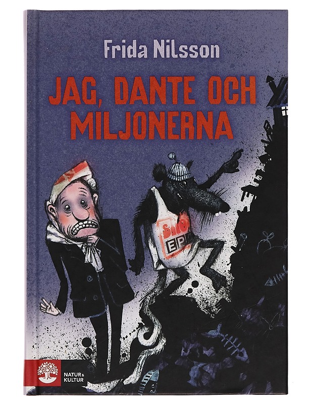 Jag, Dante och miljonerna - Frida Nilsson - Lastenkirjat - 10105256887 - 0