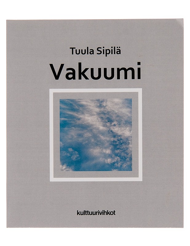 Vakuumi - Tuula Sipilä - Kaunokirjallisuus - 10105256884 - 0