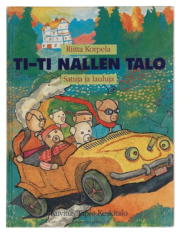 Ti-Ti Nallen talo : satuja ja lauluja - Riitta Korpela - Lastenkirjat - 10105257043 - 0
